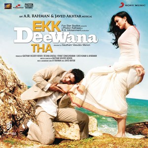 Ekk Deewana Tha (2011) (A.R. Rahman)